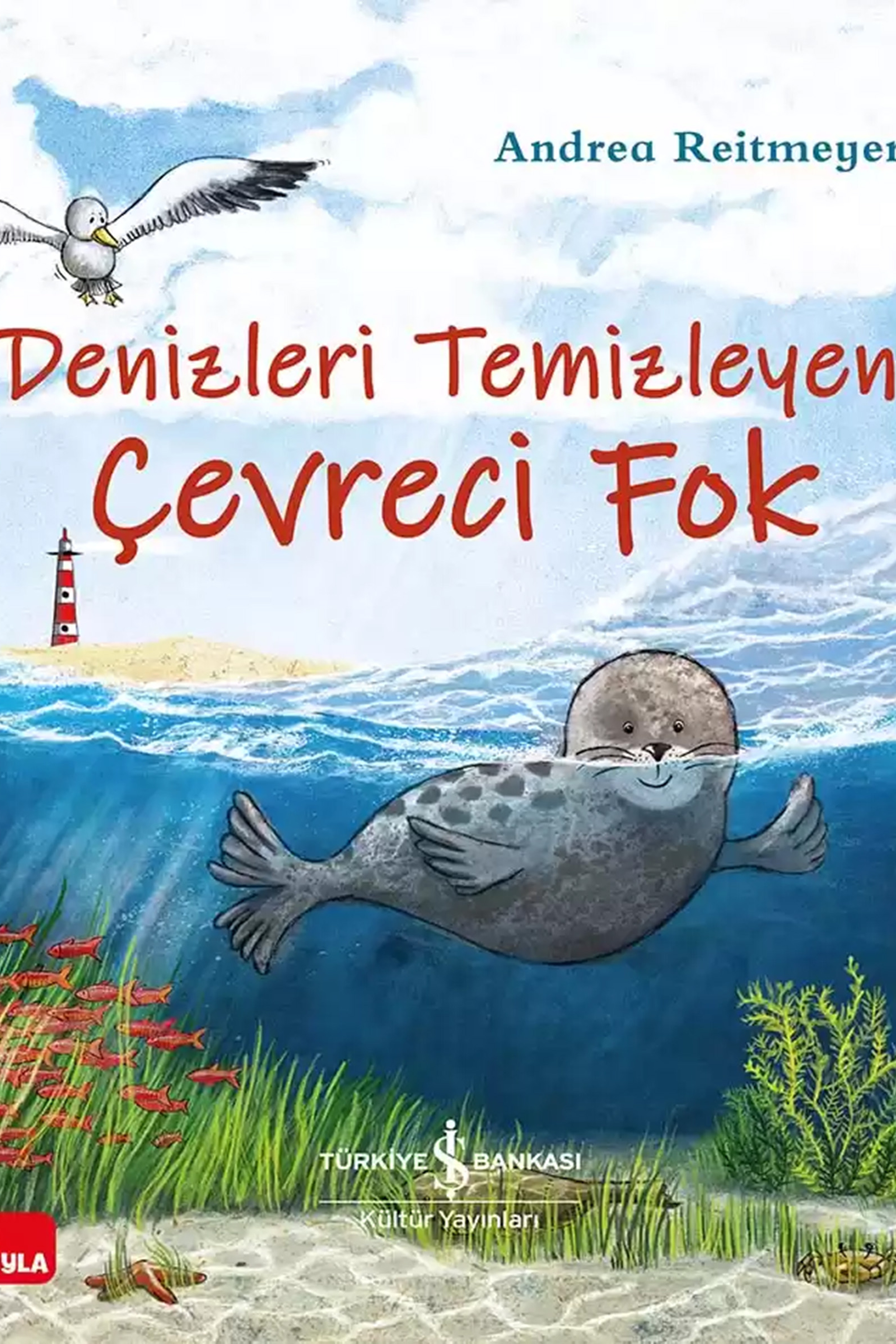 Denizleri Temizleyen Çevreci Fok Çocuk Kitabı