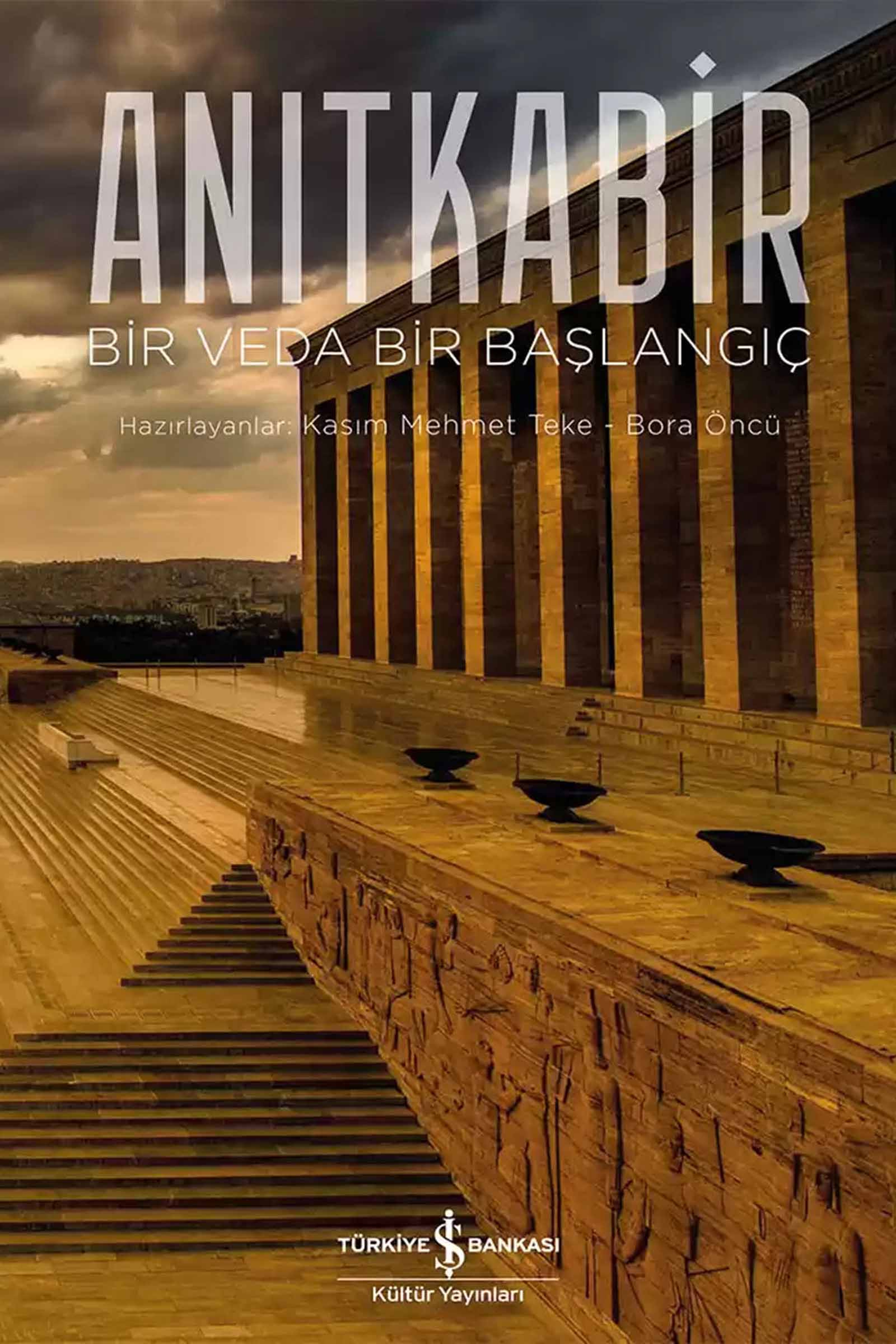 Anıtkabir - Bir Veda Bir Başlangıç-Kitap