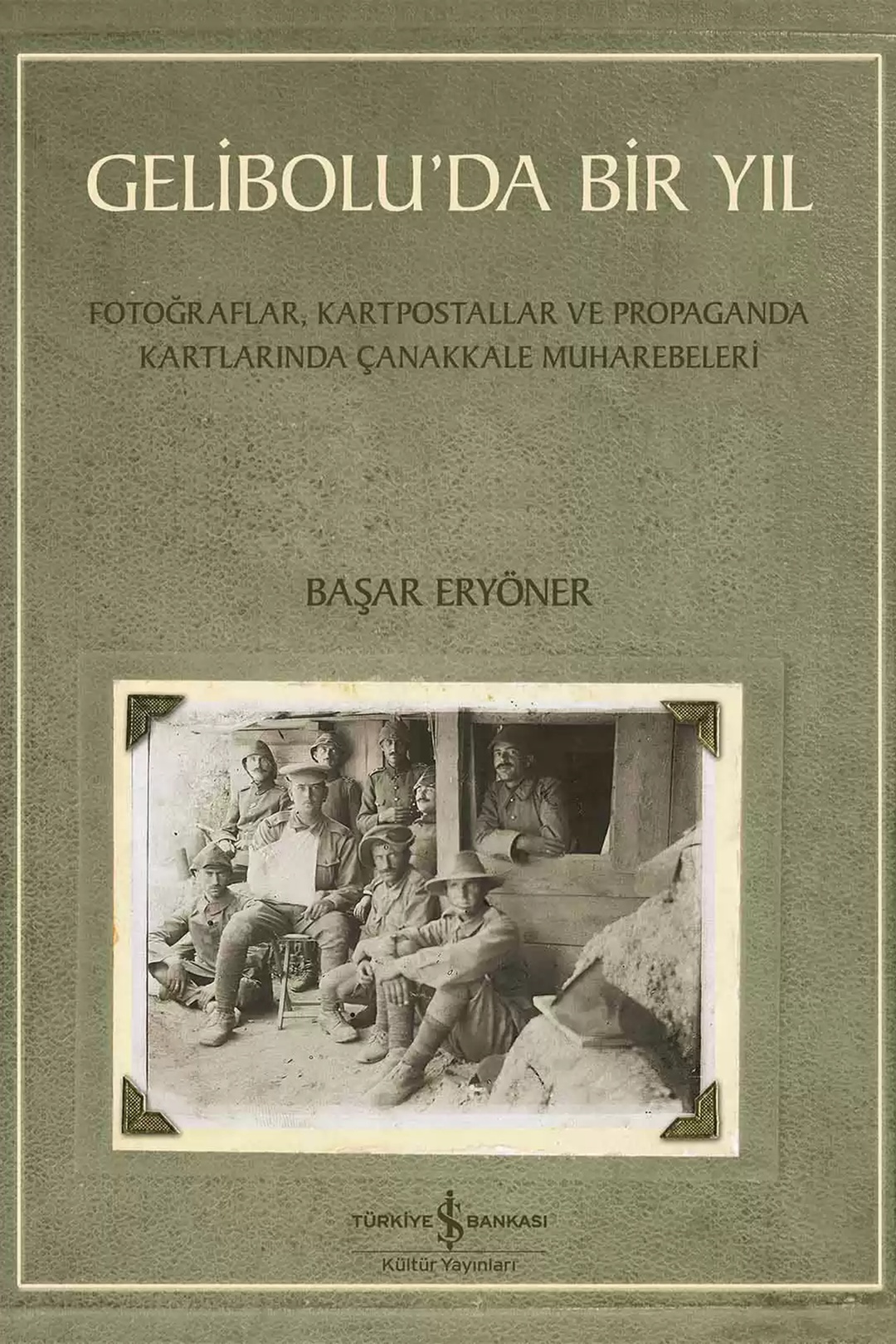 Gelibolu'da Bir Yıl