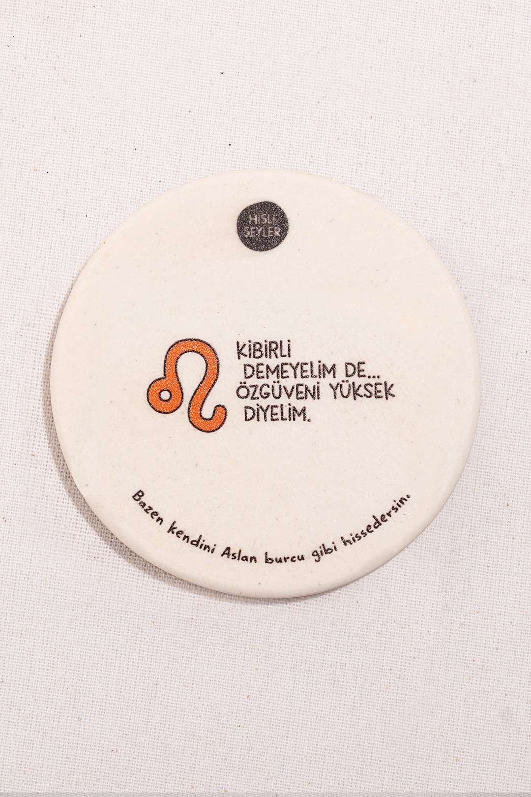 Hisli Şeyler Aslan Burcu Bardak Altlığı