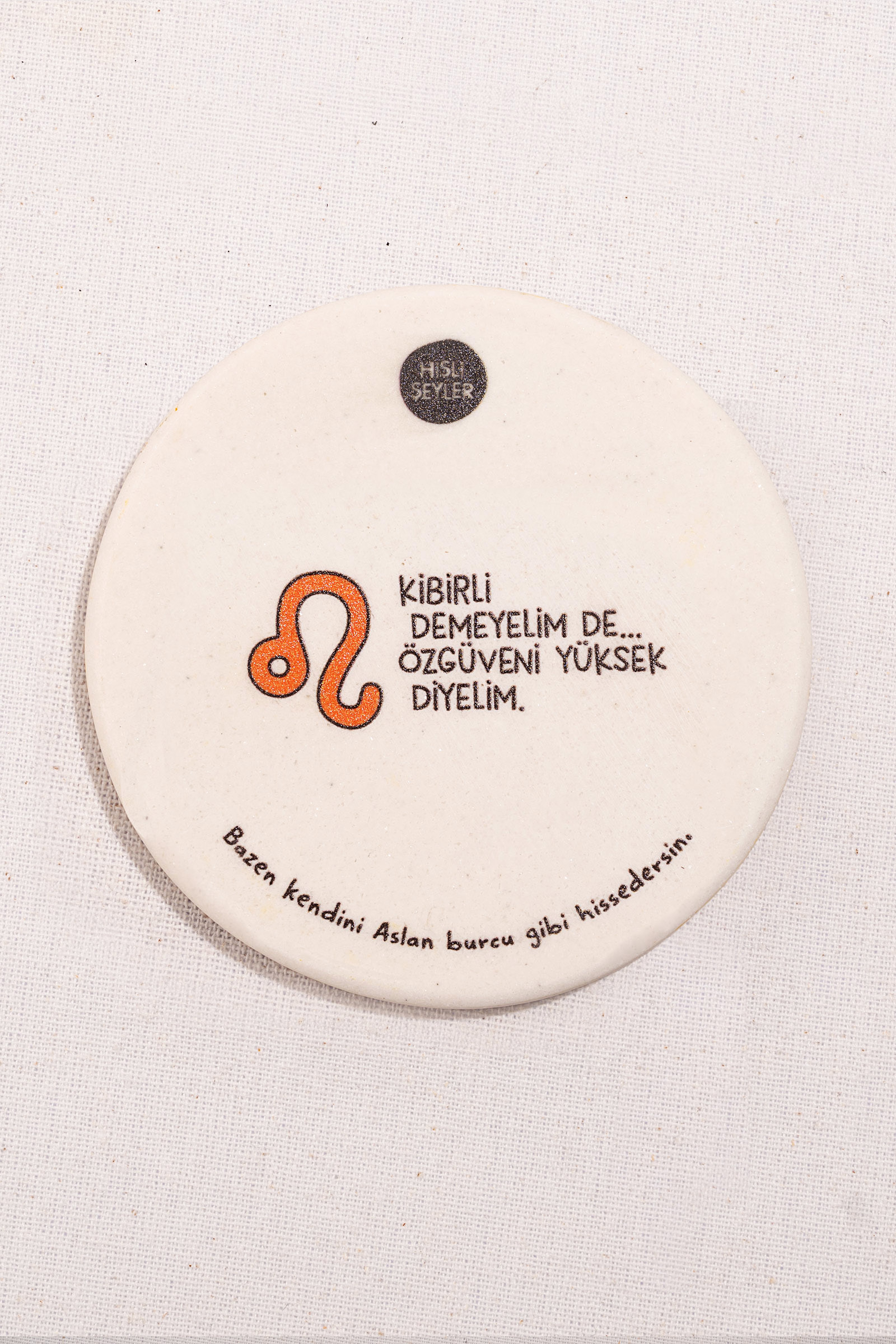 Hisli Şeyler Aslan Burcu Bardak Altlığı