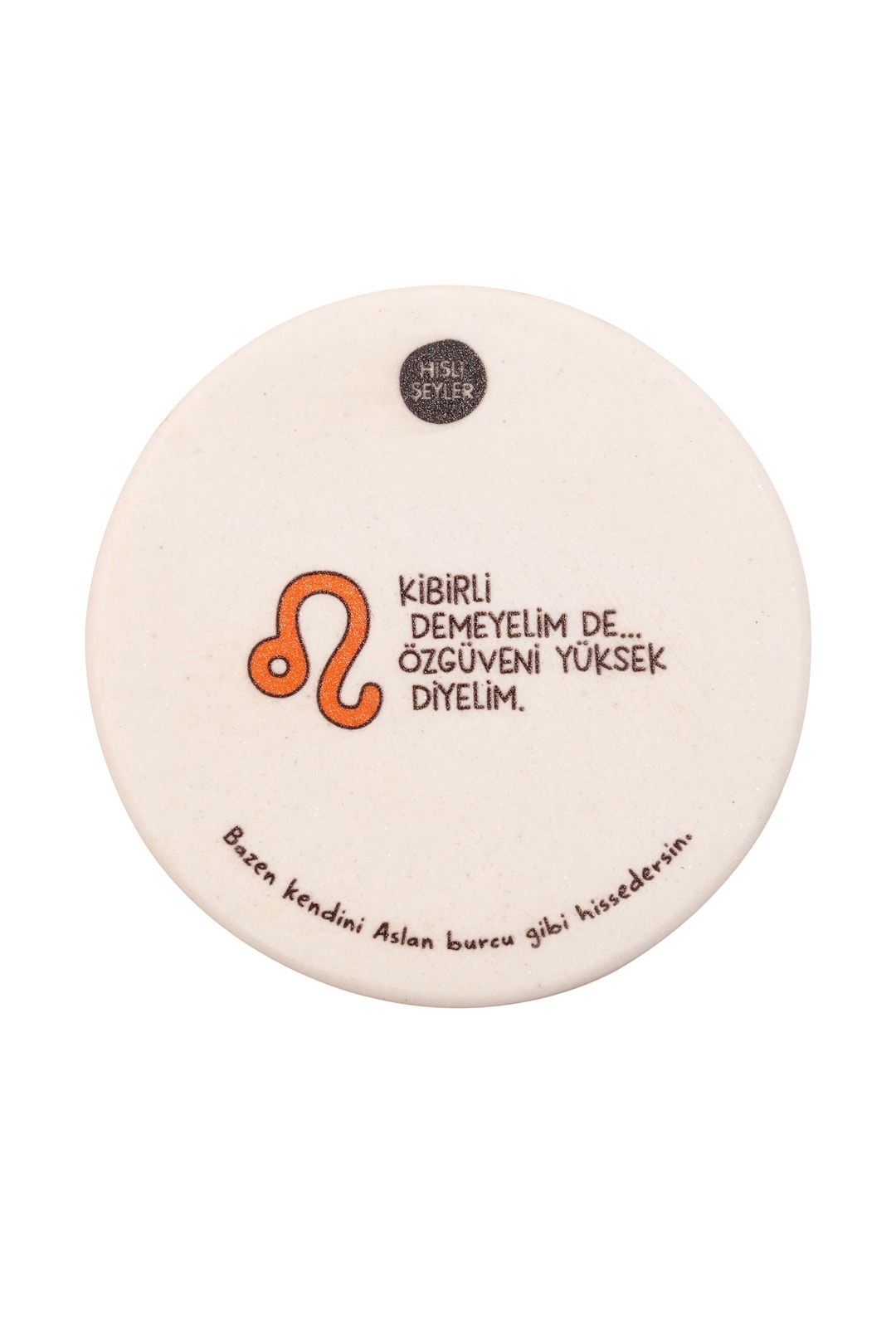 Hisli Şeyler Aslan Burcu Bardak Altlığı