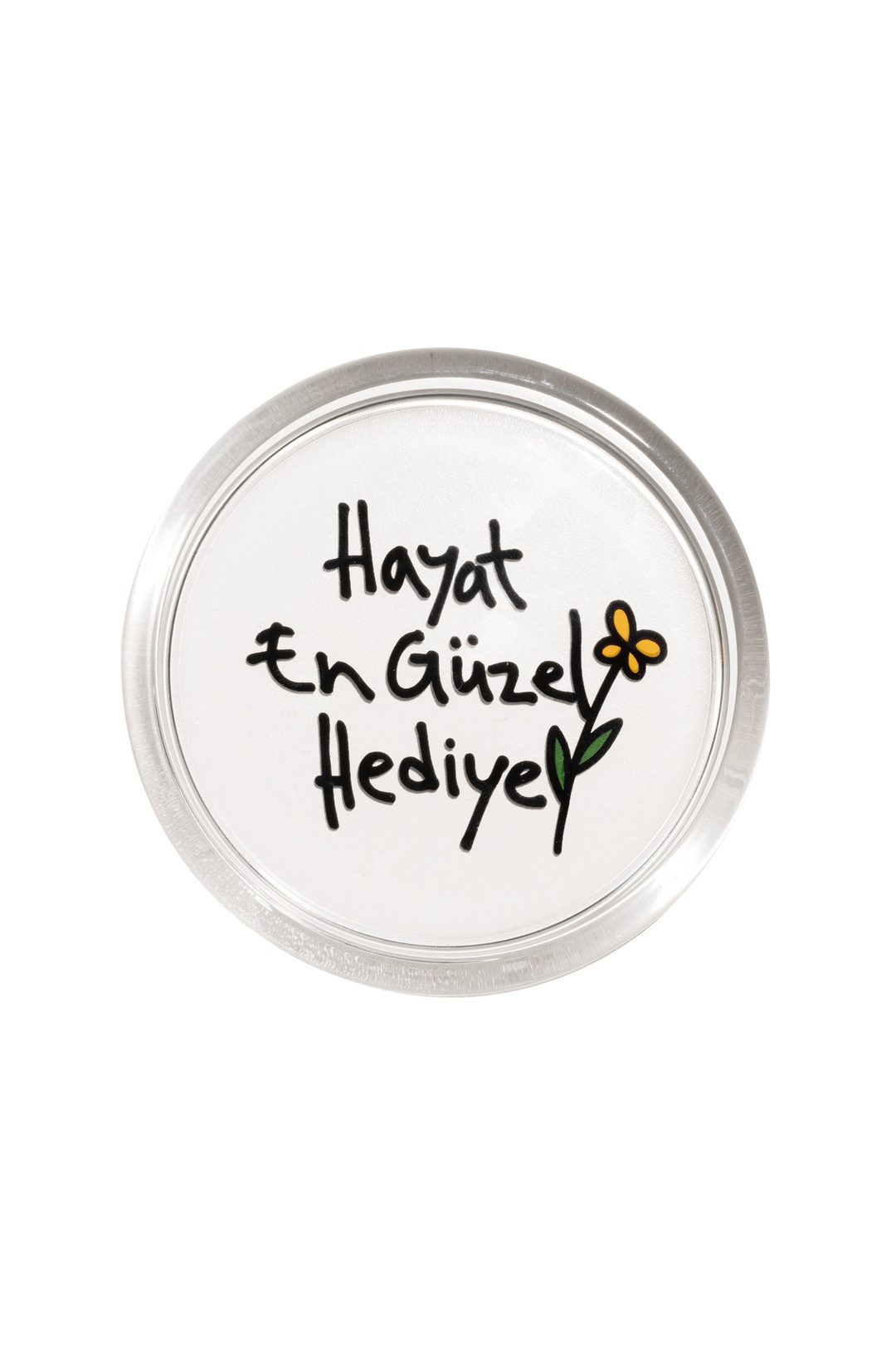"Hayat En Güzel Hediye" Şeffaf Bardak Altlığı